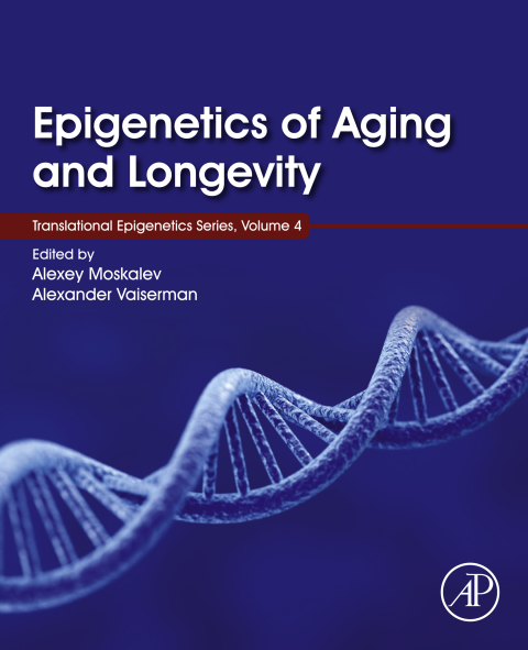 Epigenetics of Aging and Longevity: Translational Epigenetics vol 4 - FULL INSTANT DOWNLOAD | PDF DOCX EPUB