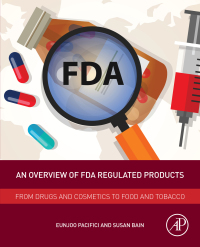 Imagen de portada: An Overview of FDA Regulated Products 9780128111550
