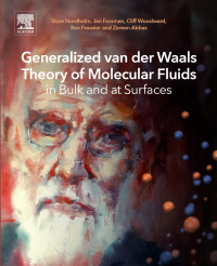 Cover image: Generalized van der Waals Theory of Molecular Fluids in Bulk and at Surfaces 9780128111369