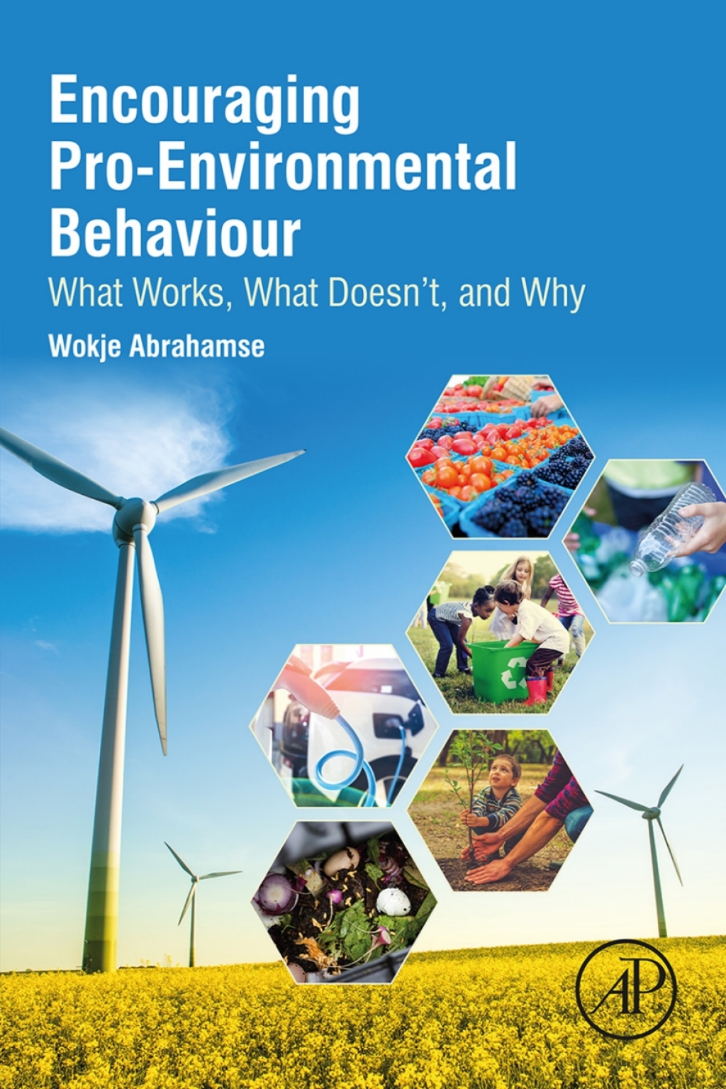 Encouraging Pro-Environmental Behaviour What Works, What Doesn’t, and Why