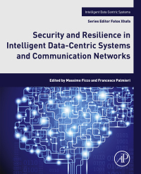 Cover image: Security and Resilience in Intelligent Data-Centric Systems and Communication Networks 9780128113738