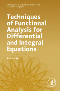 Imagen de portada: Techniques of Functional Analysis for Differential and Integral Equations 9780128114261