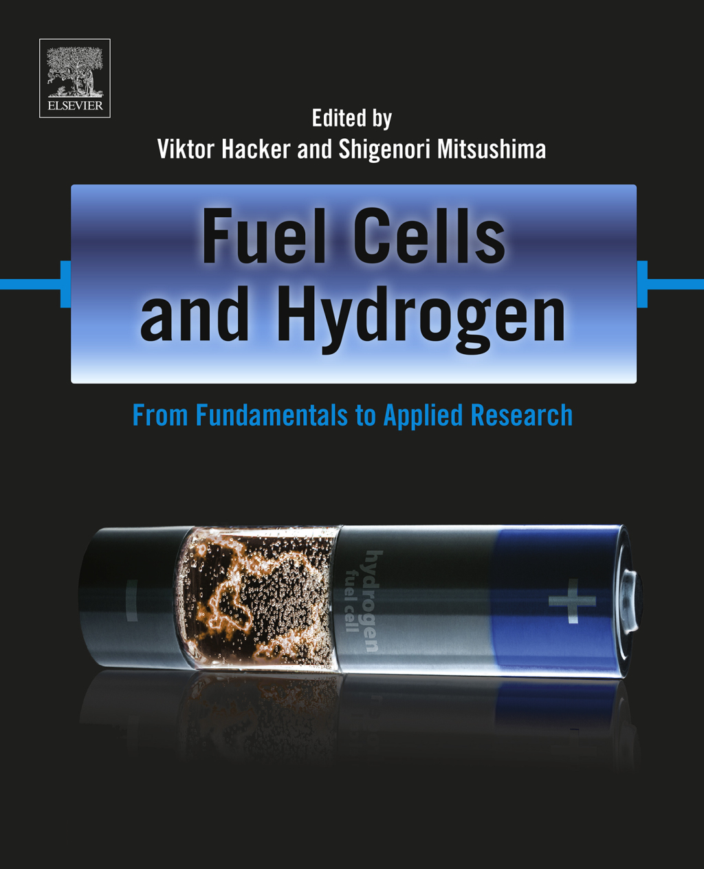 Fuel Cells and Hydrogen From Fundamentals to Applied Research