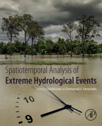 Omslagafbeelding: Spatiotemporal Analysis of Extreme Hydrological Events 9780128116890