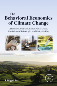 Omslagafbeelding: The Behavioral Economics of Climate Change 9780128118740