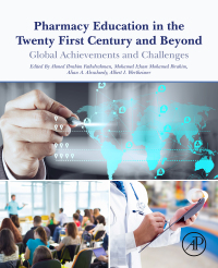 Omslagafbeelding: Pharmacy Education in the Twenty First Century and Beyond 9780128119099
