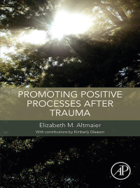 صورة الغلاف: Promoting Positive Processes after Trauma 9780128119754