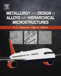 Cover image: Metallurgy and Design of Alloys with Hierarchical Microstructures 9780128120682