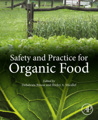 Omslagafbeelding: Safety and Practice for Organic Food 9780128120606
