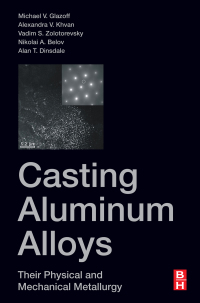 صورة الغلاف: Casting Aluminum Alloys 2nd edition 9780128118054