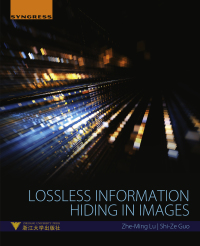 Cover image: Lossless Information Hiding in Images 9780128120064