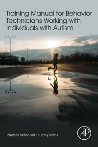 صورة الغلاف: Training Manual for Behavior Technicians Working with Individuals with Autism 9780128094082