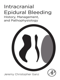 Imagen de portada: Intracranial Epidural Bleeding 9780128121597