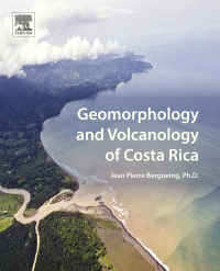 表紙画像: Geomorphology and Volcanology of Costa Rica 9780128120675