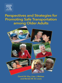 Cover image: Perspectives and Strategies for Promoting Safe Transportation Among Older Adults 9780128121535