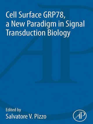 表紙画像: Cell Surface GRP78, a New Paradigm in Signal Transduction Biology 9780128123515