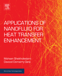 صورة الغلاف: Applications of Nanofluid for Heat Transfer Enhancement 9780081021729