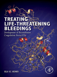 صورة الغلاف: Treating Life-Threatening Bleedings 9780128124390