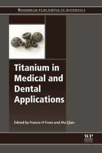 Immagine di copertina: Titanium in Medical and Dental Applications 9780128124567