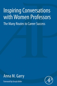 Cover image: Inspiring Conversations with Women Professors 9780128123461