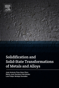 Cover image: Solidification and Solid-State Transformations of Metals and Alloys 9780128126073