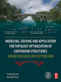 Cover image: Modeling, Solving and Application for Topology Optimization of Continuum Structures: ICM Method Based on Step Function 9780128126554
