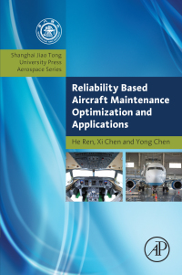Cover image: Reliability Based Aircraft Maintenance Optimization and Applications 9780128126684