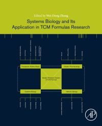 صورة الغلاف: Systems Biology and Its Application in TCM Formulas Research 9780128127445