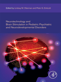 Immagine di copertina: Neurotechnology and Brain Stimulation in Pediatric Psychiatric and Neurodevelopmental Disorders 9780128127773