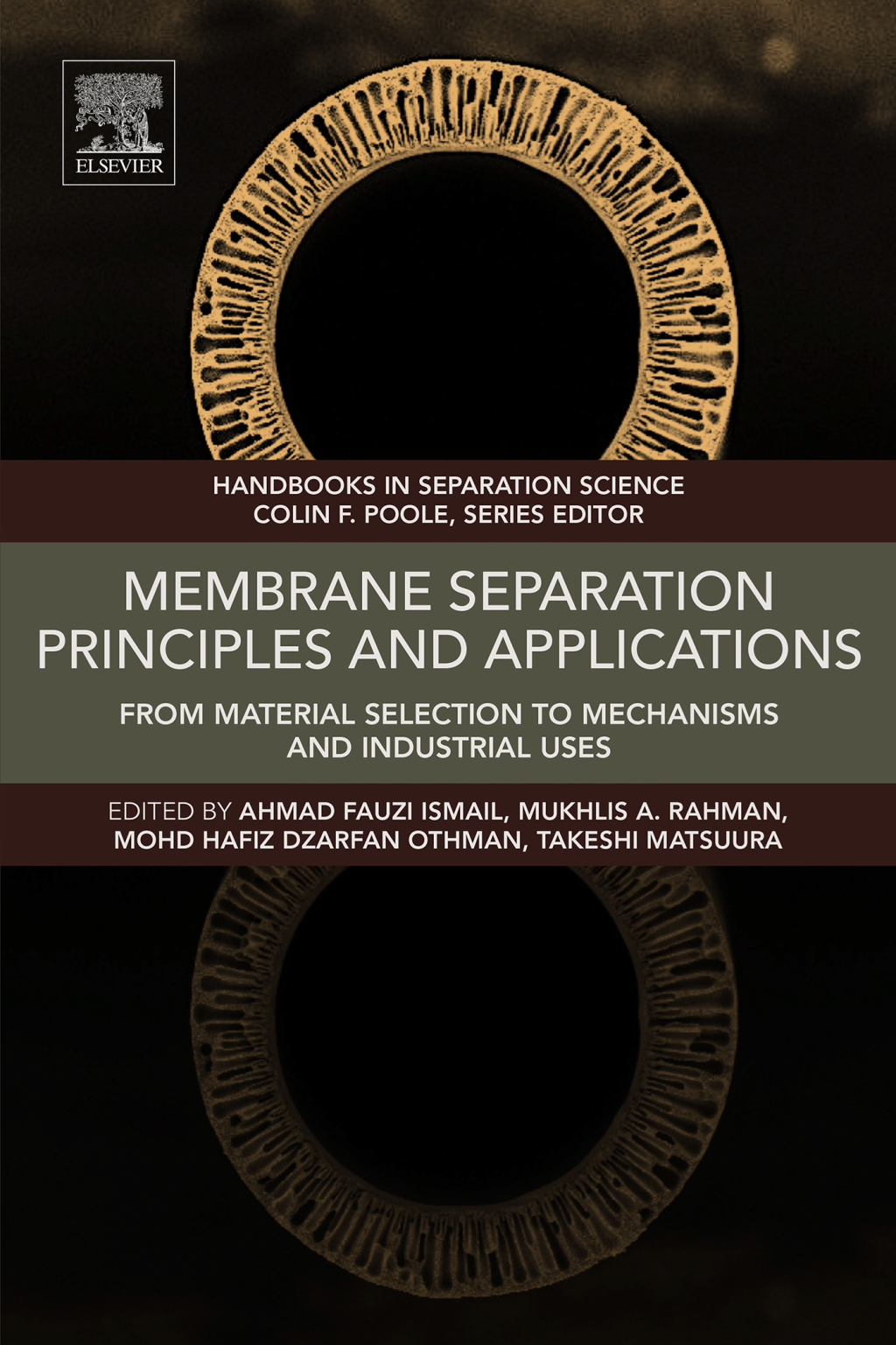 Membrane Separation Principles and Applications From Material Selection to Mechanisms and Industrial Uses