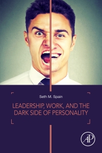 Cover image: Leadership, Work, and the Dark Side of Personality 9780128128213