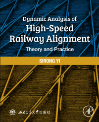Cover image: Dynamic Analysis of High-Speed Railway Alignment 9780128128879