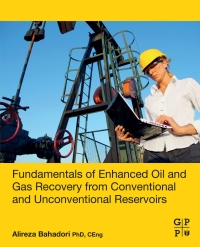 表紙画像: Fundamentals of Enhanced Oil and Gas Recovery from Conventional and Unconventional Reservoirs 9780128130278