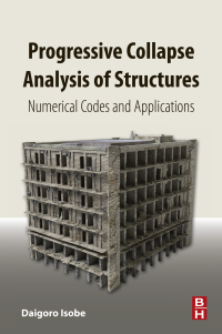 صورة الغلاف: Progressive Collapse Analysis of Structures 9780128129753