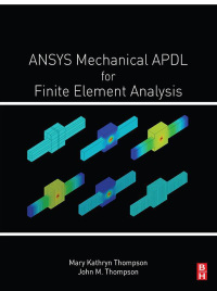 Imagen de portada: ANSYS Mechanical APDL for Finite Element Analysis 9780128129814