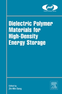 Imagen de portada: Dielectric Polymer Materials for High-Density Energy Storage 9780128132159