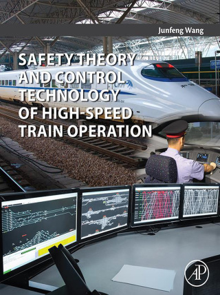 Cover image: Safety Theory and Control Technology of High-Speed Train Operation 9780128133040