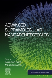 Immagine di copertina: Advanced Supramolecular Nanoarchitectonics 9780128133415