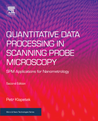 表紙画像: Quantitative Data Processing in Scanning Probe Microscopy 2nd edition 9780128133477