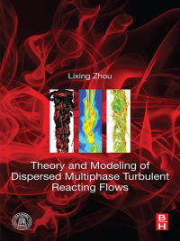 Cover image: Theory and Modeling of Dispersed Multiphase Turbulent Reacting Flows 9780128134658