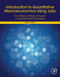 Imagen de portada: Introduction to Quantitative Macroeconomics Using Julia 9780128122198
