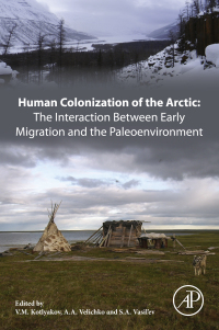 Cover image: Human Colonization of the Arctic: The Interaction Between Early Migration and the Paleoenvironment 9780128135327