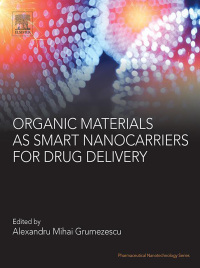 Omslagafbeelding: Organic Materials as Smart Nanocarriers for Drug Delivery 9780128136638
