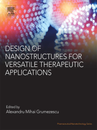 Immagine di copertina: Design of Nanostructures for Versatile Therapeutic Applications 9780128136676