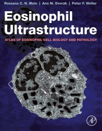 Immagine di copertina: Eosinophil Ultrastructure 9780323994132