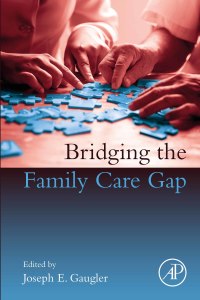 Cover image: Bridging the Family Care Gap 9780128138984
