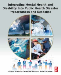 Imagen de portada: Integrating Mental Health and Disability Into Public Health Disaster Preparedness and Response 9780128140093