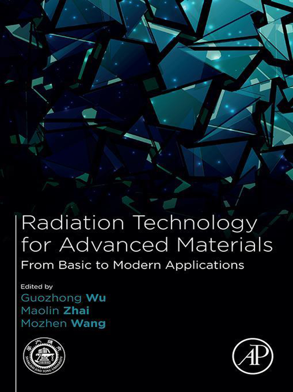 Radiation Technology for Advanced Materials: From Basic to Modern Applications