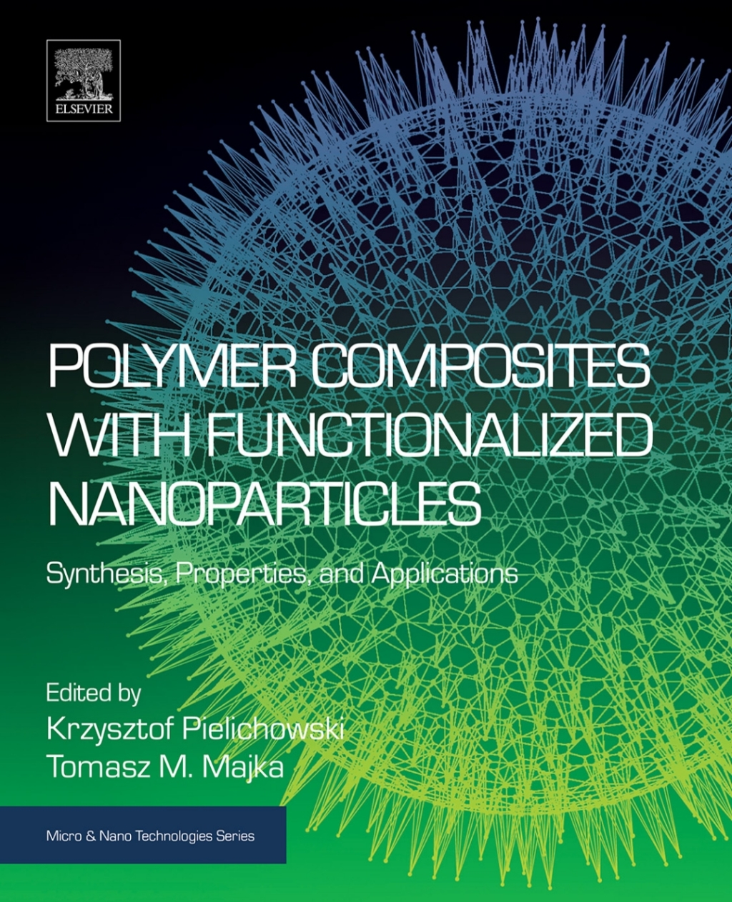 Polymer Composites with Functionalized Nanoparticles Synthesis, Properties, and Applications
