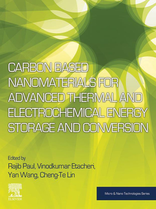 Imagen de portada: Carbon Based Nanomaterials for Advanced Thermal and Electrochemical Energy Storage and Conversion 9780128140833